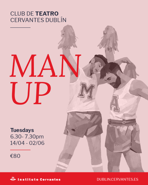Club de Teatro Cervantes Dublín: «Man up»