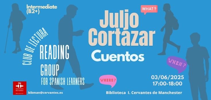 Book Club for Spanish Learners (Intermediate): Julio Cortázar