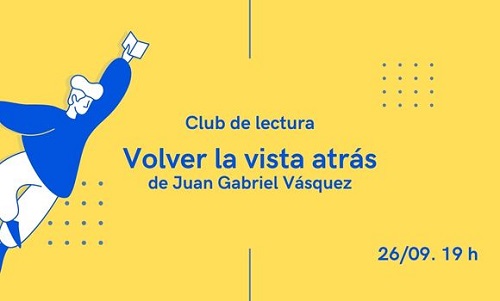 Volver la vista atrás, de Juan Gabriel Vásquez