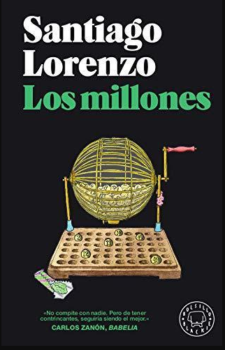 «Los millones», de Santiago Lorenzo
