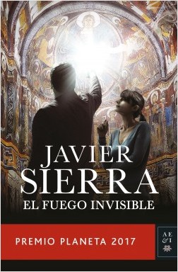 El fuego invisible, de Javier Sierra
