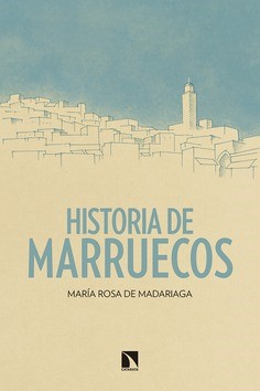 Historia de Marruecos. María Rosa de Madariaga