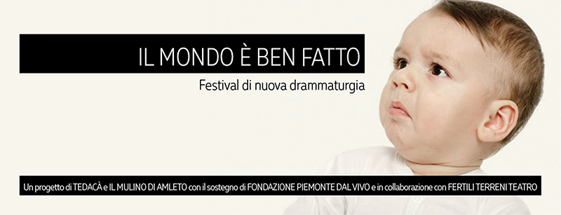 El mundo está bien hecho. Festival de nueva dramaturgia