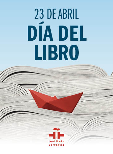 Dia Internacional del libro: Mes Cervantino  