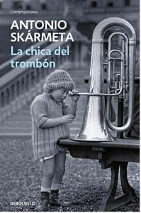 La chica del trombón,  Antonio Skármeta
