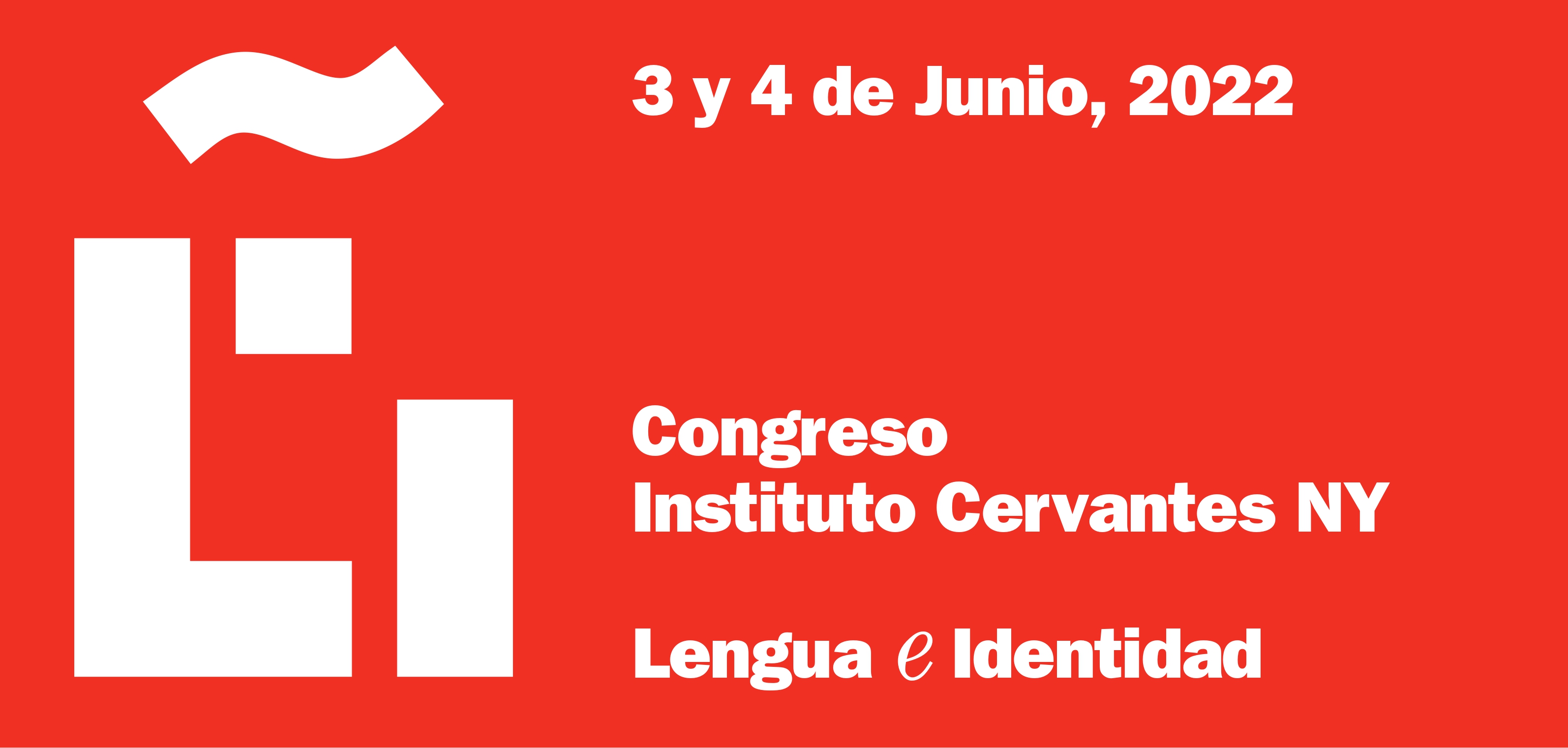 The First Annual Congress of the Instituto Cervantes NY: 