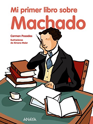 Mi primer libro sobre Machado