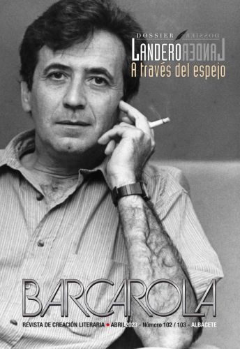 Barcarola. Número 102/103. Landero a través del espejo