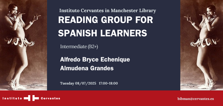 Club de lectura para estudiantes de español (nivel intermedio): Alfredo Bryce Echenique y Almudena Grandes