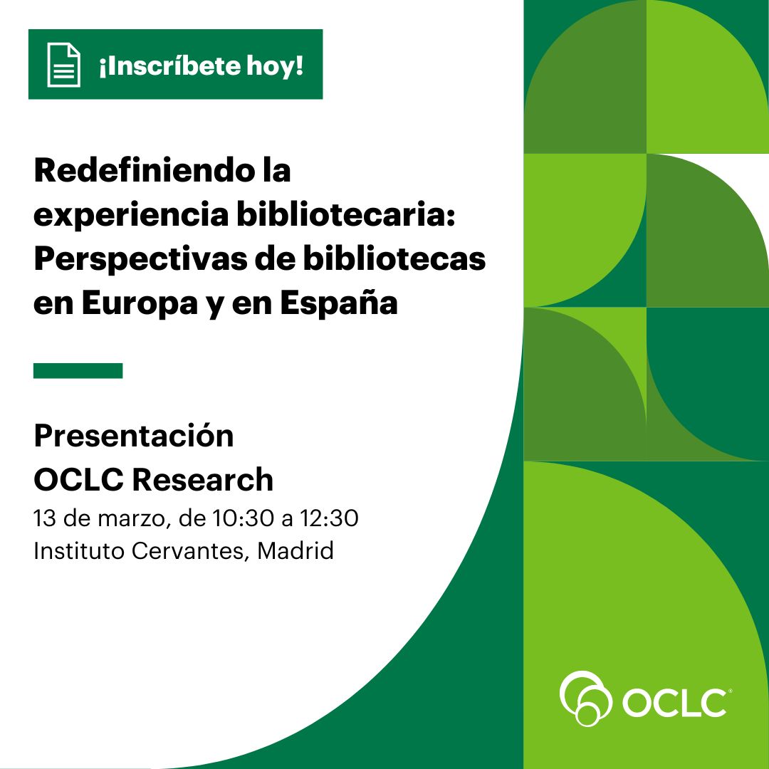 Redefiniendo la experiencia bibliotecaria. Perspectivas de bibliotecas en Europa y en España 