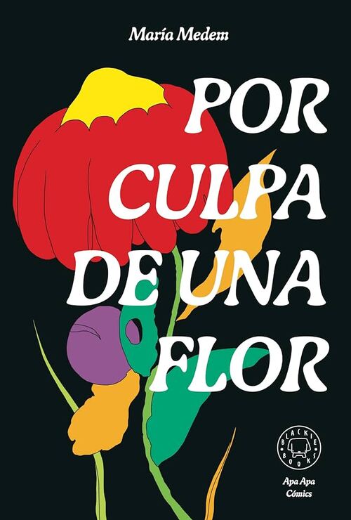 «Por culpa de una flor» de María Medem