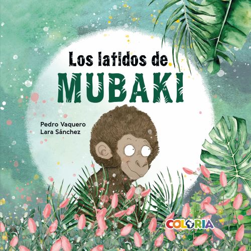 "Los latidos de Mubaki", by Pedro Vaquero y Lara Sánchez 