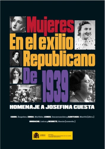 Mujeres en el exilio republicano de 1939. Homenaje a Josefina Cuesta