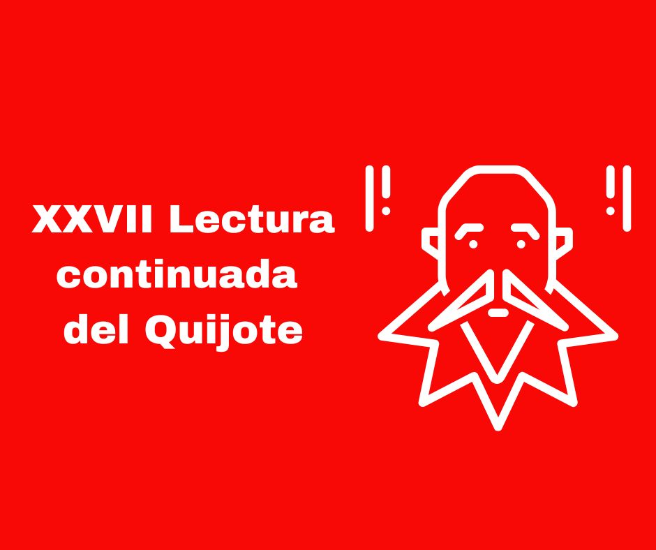 XXVII lectura continuada del Quijote