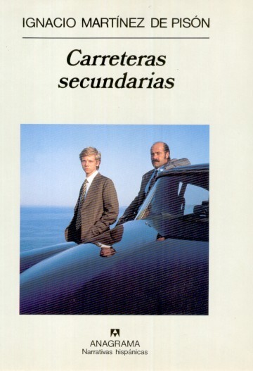 "Carreteras secundarias", Ignacio Martínez de Pisón