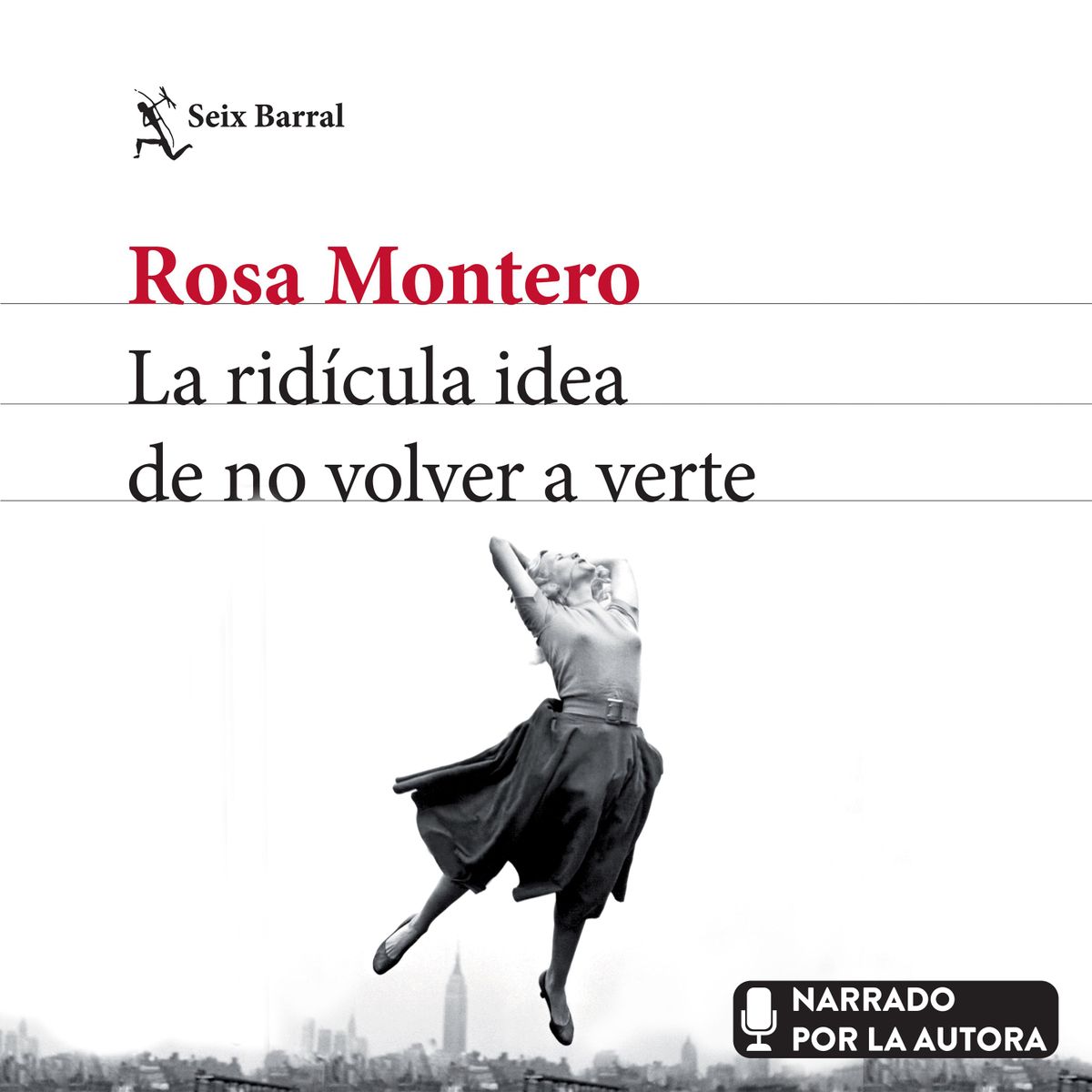 La ridícula idea de no volver a verte, de Rosa Montero