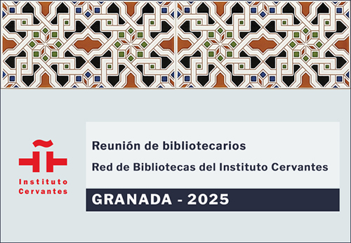 Reunión del personal bibliotecario de la Red de Bibliotecas del Instituto Cervantes 2025