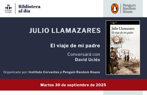 Conversación en torno a «El viaje de mi padre», de Julio Llamazares