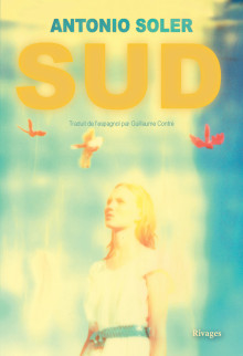 Présentation de la traduction française de "Sud" de Antonio Soler. 