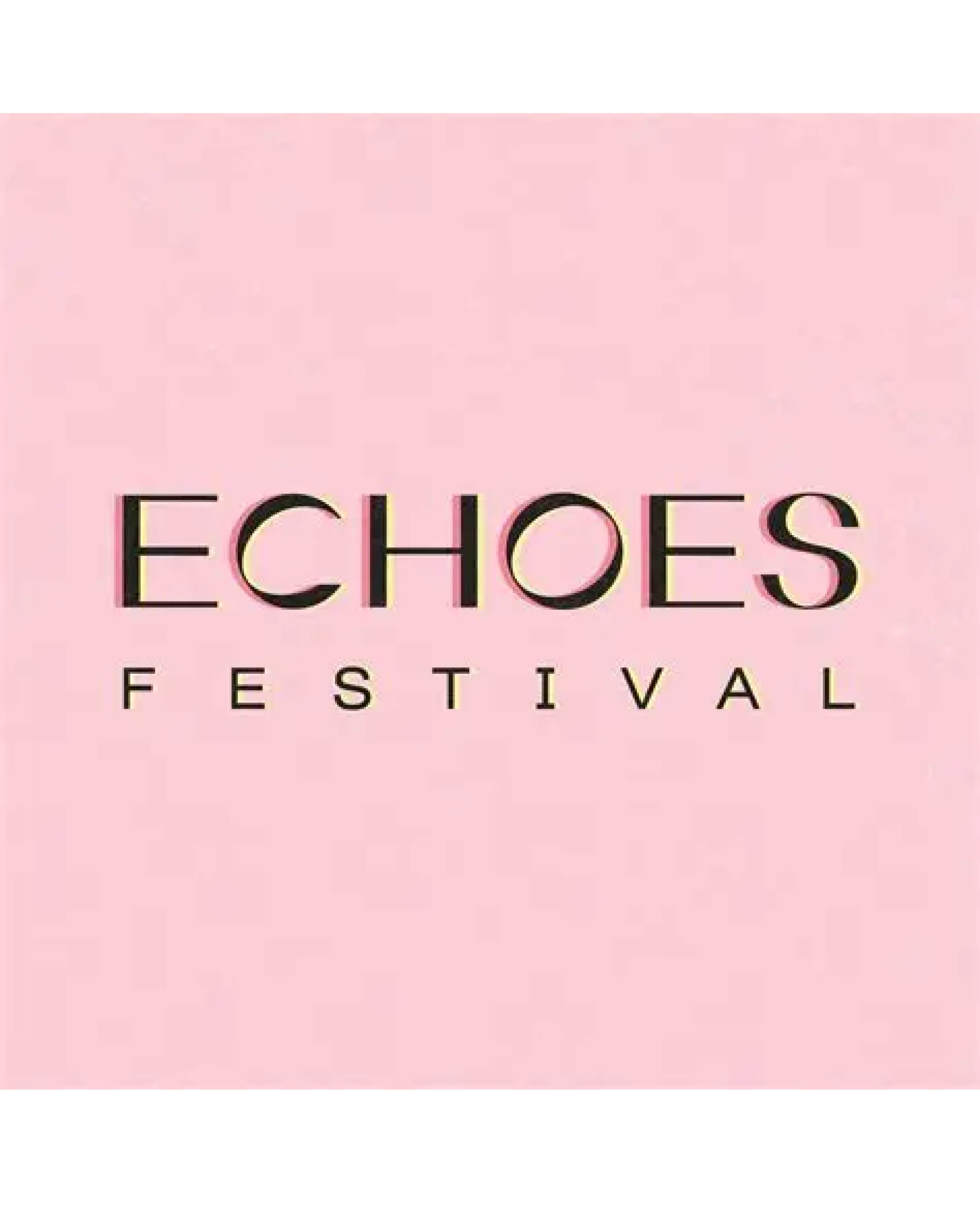 Echoes Festival 2026