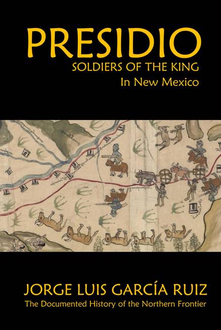 Historia de los presidios en la Frontera Norte