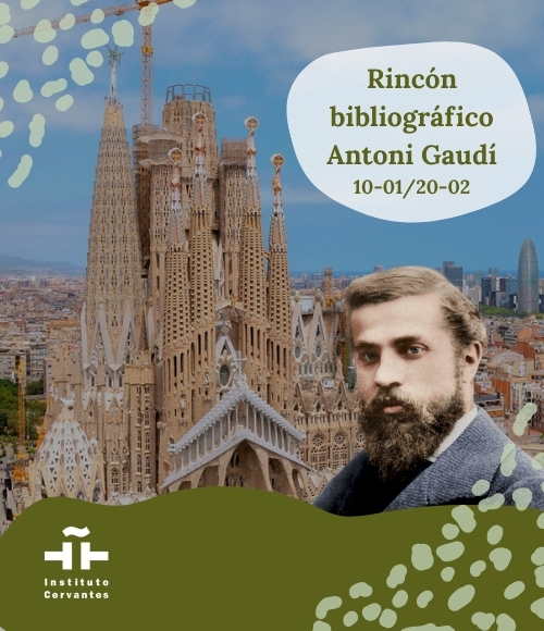 Antoni Gaudí. Rincón bibliográfico