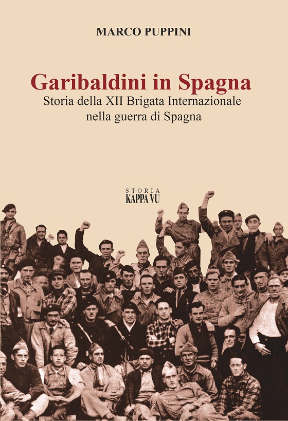 Come i volontari antifascisti italiani salvano la Repubblica spagnola (1936-1939)