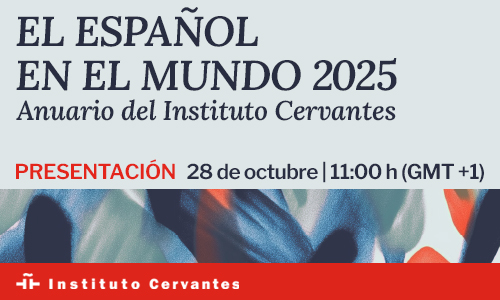 El español en el mundo 2025. Anuario del Instituto Cervantes