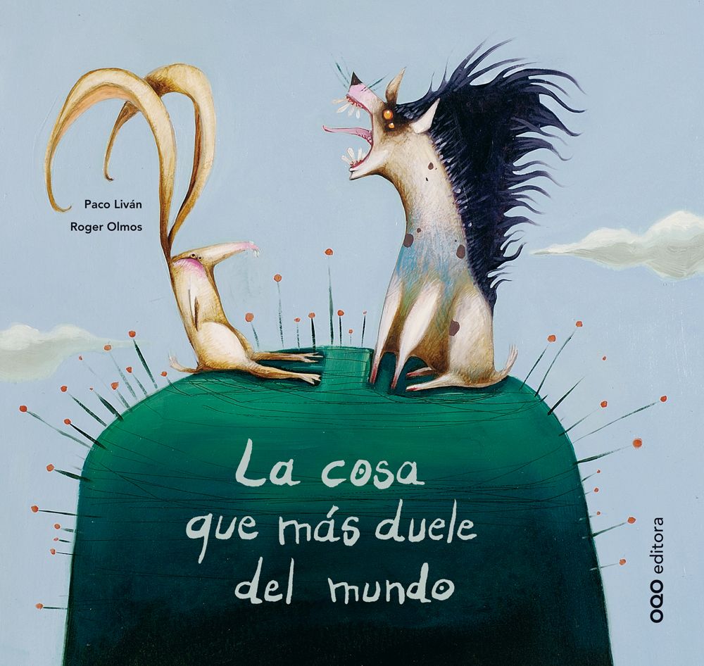 «La cosa que más duele del mundo», de Paco Liván y Roger Olmos