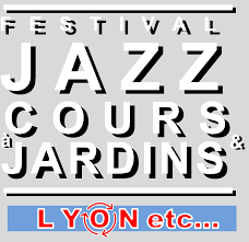Festival Arts en Jazz à Cours et à Jardins (Lyon)