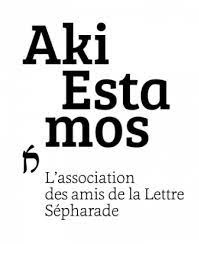 Aki Estamos. Les Amis De La Lettre Sépharade