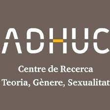 Universitat de Barcelona. ADHUC-Centre de Recerca Teoria, Gènere, Sexualitat