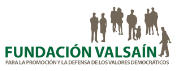 Fundación Valsaín para la Promoción y Defensa de los Valores Democráticos