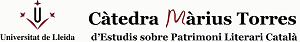 Cátedra Màrius Torres d´Estudis sobre Patrimoni Literari Català.  Universitat de Lleida