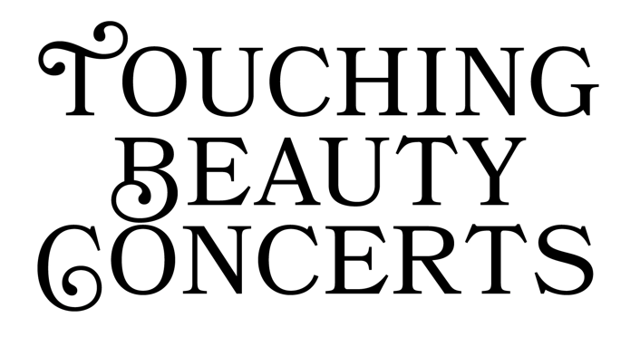 Touching Beauty Concerts