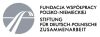 Fundacja Wspólpracy Polsko-Niemieckiej / Stiftung für deutsch-polnische Zusammenarbeit