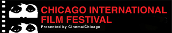 Cinema/Chicago. Chicago International Film Festival